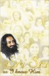 Sri Sri as I know Him