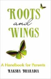 ROOTS And WINGS: A Handbook For Parents