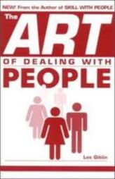 The Art Of Dealing With People