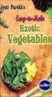 Exotic Vegetables