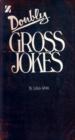 Doubly Gross Jokes