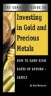 The Complete Guide to Investing in Gold and Precious Metals