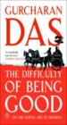 The Difficulty Of Being Good : On The Subtle Art Of Dharma