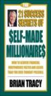 The 21 Success Secrets Of Self- Made Millionaires