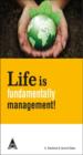 Life Is Fundamentally Management!