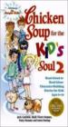 Chicken Soup for the Kid's Soul 2