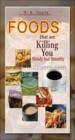 Foods That Are Killing You