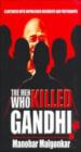 The Men Who Killed Gandhi