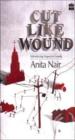 Cut Like Wound