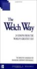 The Welch Way: 24 Lessons from the World’s Greatest CEO