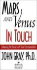 Mars And Venus In Touch - Enhancing The Passion With Great Communication