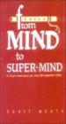 From Mind to Super-Mind : A Commentary on the Bhagavad Gita