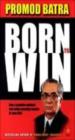 Born to Win