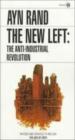 The New Left: The Anti-Industrial Revolution