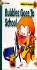 Bubbles Goes To School (Vol. - 7)