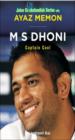 M S Dhoni : Captain Cool