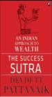 The Success Sutra: An Indian Approach to Wealth