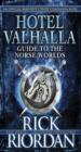 Hotel Valhalla Guide to the Norse Worlds - Magnus Chase