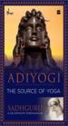 Adiyogi: The Source of Yoga