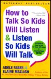 How To Talk So Kids Will Listen & Listen So Kids Will Talk