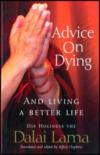 Advice On Dying And Living A Better Life