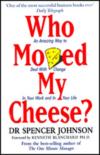 Who Moved My Cheese?