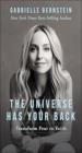 The Universe Has Your Back - Transform Fear to Faith