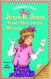 Junie B. Jones Loves Handsome Warren