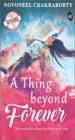 A Thing Beyond Forever