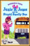 Junie B. Jones And The Stupid Smelly Bus