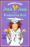 Junie B. Jones Is A Graduation Girl