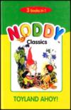Noddy 3 in 1 - Toyland Ahoy