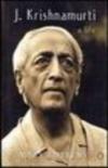 J . Krishnamurti - A Life