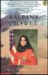 Kalpana Chawla : India'S First Woman Astronaut