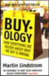 Buyology - How everything we believe about why We Buy Is Wrong