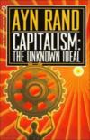 Capitalism: The Unknown Ideal