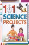 Science Projects - 101 Experiments