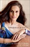 Shobhaa At Sixty - Secrets Of Getting It Right At Any Age
