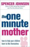 The One Minute Mother