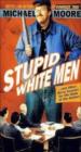 Stupid White Men