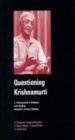 Questioning Krishnamurti