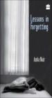 Lessons In Forgetting
