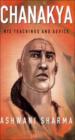Chanakya - His Teachings and Advice