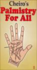 Cheiro's Palmistry For All