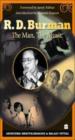 R. D. Burman - The Man , The Music