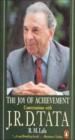 The Joy Of Achievement - Conversations With J. R. D. Tata