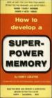 How To Develop A Super Power Memory