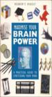 Maximise Your Brain Power