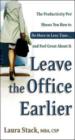 Leave The Office Earlier