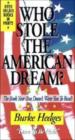 Who Stole The American Dream?